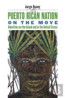 The Puerto Rican Nation On The Move