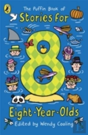 The Puffin Book Of Stories For Eight-Year-Olds