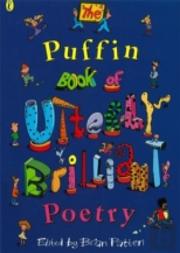 The Puffin Book Of Utterly Brilliant Poetry