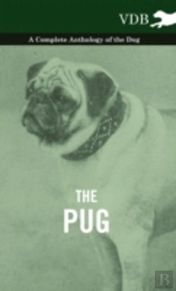 Bertrand.pt - The Pug - A Complete Anthology Of The Dog