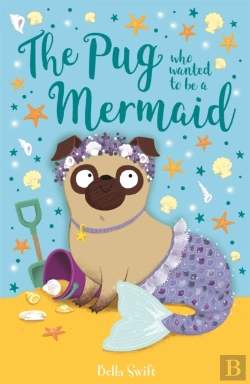 Bertrand.pt - The Pug Who Wanted To Be A Mermaid