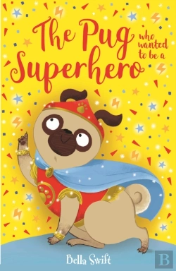 Bertrand.pt - The Pug Who Wanted To Be A Superhero