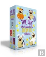 The Pug Who Wanted To Be Dream Big Collection (Boxed Set)