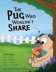 The Pug Who Wouldn'T Share