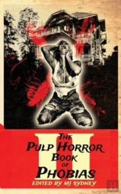 Bertrand.pt - The Pulp Horror Book Of Phobias, Vol Ii