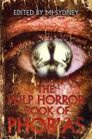 The Pulp Horror Book Of Phobias