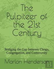 The Pulpiteer Of The 21st Century