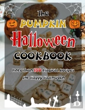 The Pumpkin Halloween Cookbook (With Pictures)
