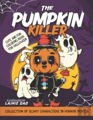 The Pumpkin Killer Coloring Book