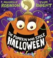 The Pumpkin Who Stole Halloween (Pb)