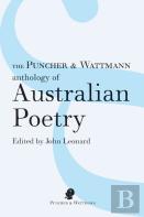 The Puncher & Wattmann Anthology Of Australian Poetry