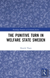 The Punitive Turn In Welfare State Sweden