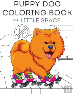 Bertrand.pt - The Puppy Dog Coloring Book For Little Space, Abdl, Ddlg, And Age Play