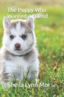 The Puppy Who Wanted A Friend