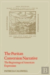 The Puritan Conversion Narrative