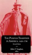 The Puritan Tradition In America, 1620-1730