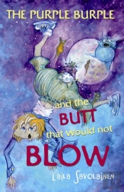 The Purple Burple And The Butt That Would Not Blow