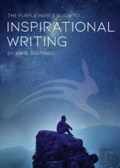 The Purple Hare'S Guide To Inspirational