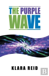 The Purple Wave: Ancient Science Modern
