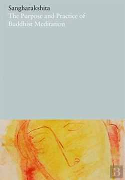 Bertrand.pt - The Purpose And Practice Of Buddhist Meditation