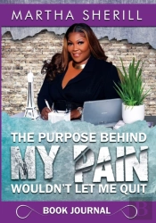 The Purpose Behind My Pain Wouldn'T Let