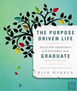 Bertrand.pt - The Purpose Driven Life Selected Thoughts And Scriptures For The Graduate