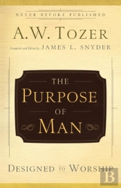 The Purpose Of Man Â€“ Designed To Worship