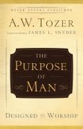 The Purpose Of Man Â€“ Designed To Worship
