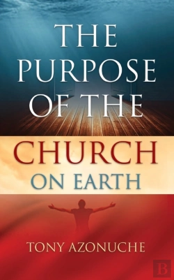 Bertrand.pt - The Purpose Of The Church On Earth