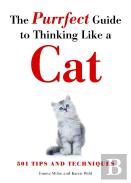 The Purrfect Guide To Thinking Like A Cat