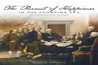The Pursuit Of Happiness In The Founding Era