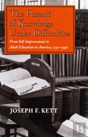 The Pursuit Of Knowledge Under Difficulties