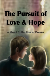 The Pursuit Of Love & Hope
