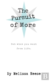 The Pursuit Of More