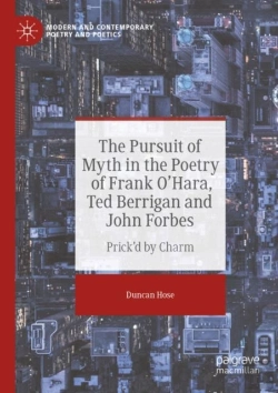 Bertrand.pt - The Pursuit Of Myth In The Poetry Of Frank O'Hara, Ted Berrigan And John Forbes