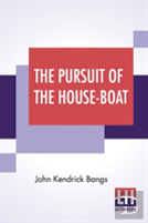 The Pursuit Of The House-Boat