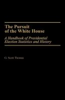The Pursuit Of The White House