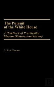 The Pursuit Of The White House