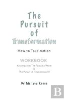 The Pursuit Of Transformation