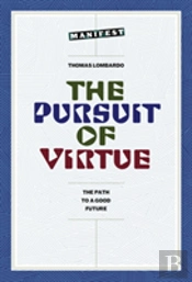 The Pursuit Of Virtue