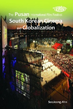 Bertrand.pt - The Pusan International Film Festival, South Korean Cinema And Globalization