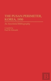 The Pusan Perimeter, Korea, 1950