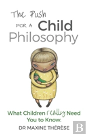 The Push For A Child Philosophy