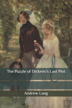 Bertrand.pt - The Puzzle Of Dickens'S Last Plot