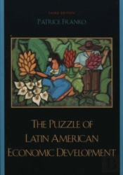 The Puzzle Of Latin American Economic Development