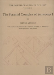 The Pyramid Complex Of Senwosret I