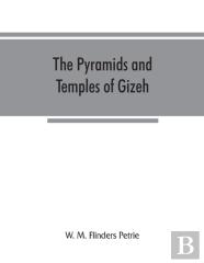The Pyramids And Temples Of Gizeh