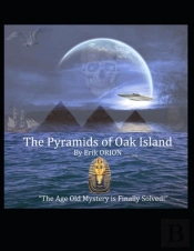The Pyramids Of Oak Island: The Age Old