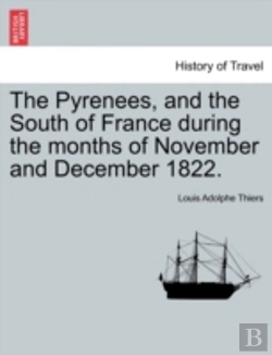 Bertrand.pt - The Pyrenees, And The South Of France During The Months Of November And December 1822.