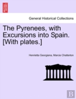 Bertrand.pt - The Pyrenees, With Excursions Into Spain